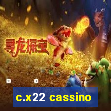 c.x22 cassino